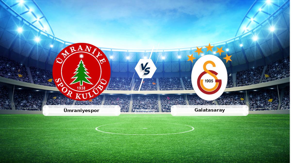 CANLI Ümraniyespor Galatasaray Canlı Maç Anlatımı