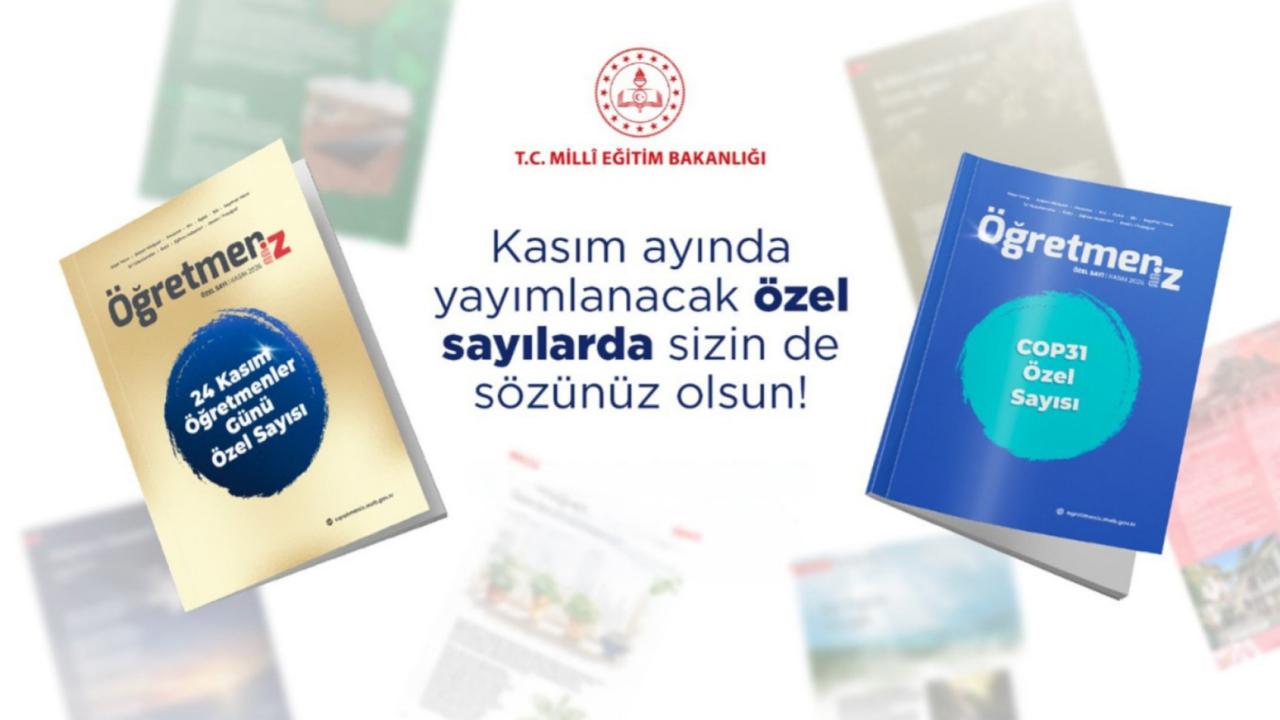 24 Kasım İçin ÖğretmenİZ Dergisi'nde Özel Sayılar Hazırlanıyor