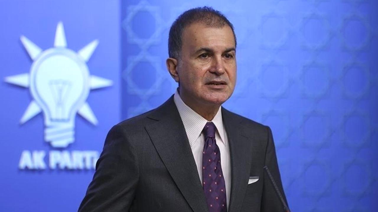 Ömer Çelik: Cumhurbaşkanımıza saldırılar kararlı duruşa tepki