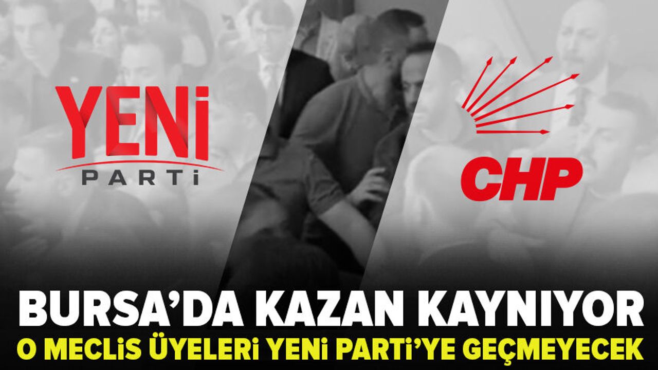 Siyasi değişim: Bursa'da CHP'de kalan ve ayrılan meclis üyeleri