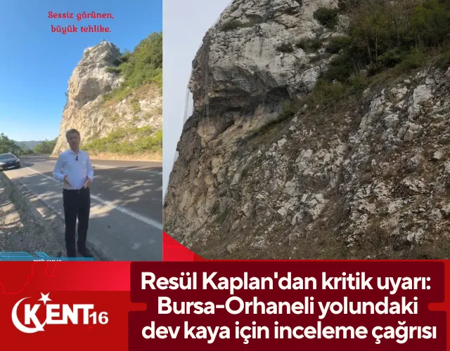 Bursa-Orhaneli Yolundaki Dev Kaya İçin Kritik İnceleme Çağrısı Bursa-Orhaneli Yolundaki Dev Kaya İçin Kritik İnceleme Çağrısı