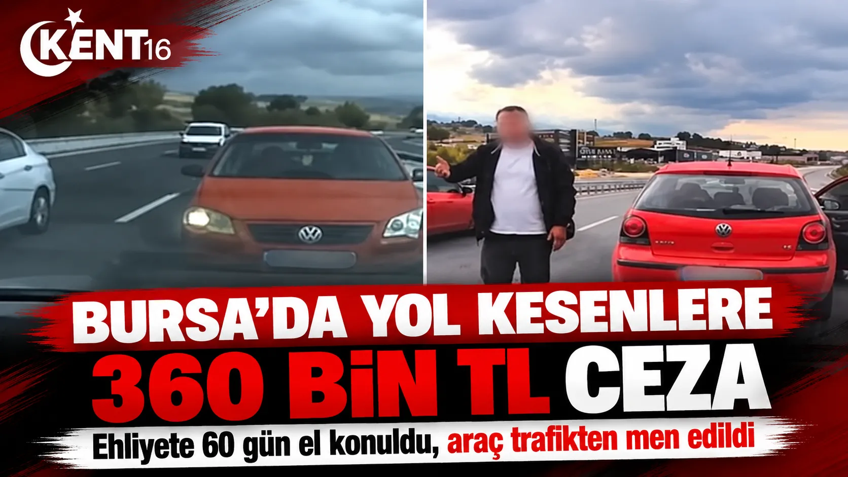 Bursa’da yol kesenlere ağır ceza! 360 bin TL ceza kesildi