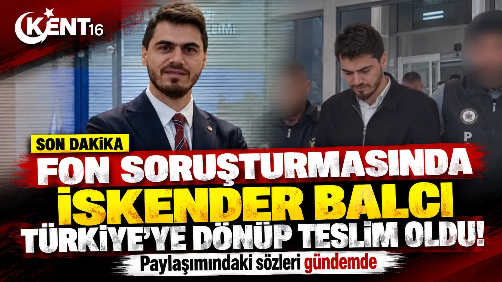 Fon soruşturmasında yeni gelişme! İskender Balcı Türkiye’ye dönüp teslim oldu