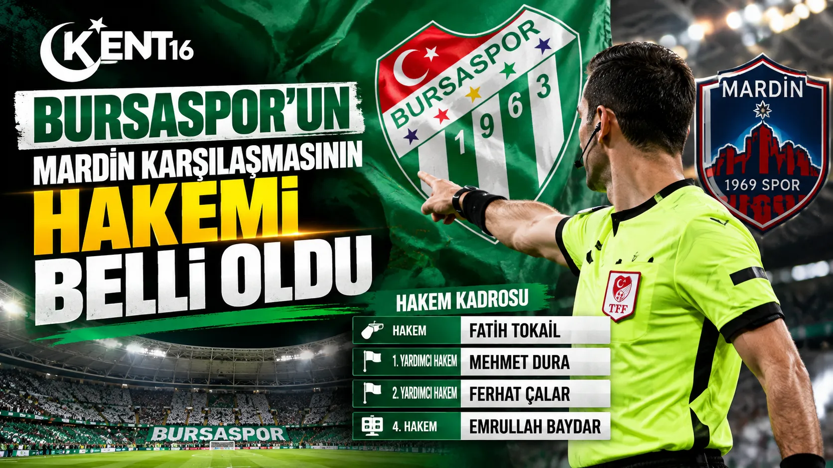 Bursaspor’un Mardin 1969 Spor maçının hakemi belli oldu