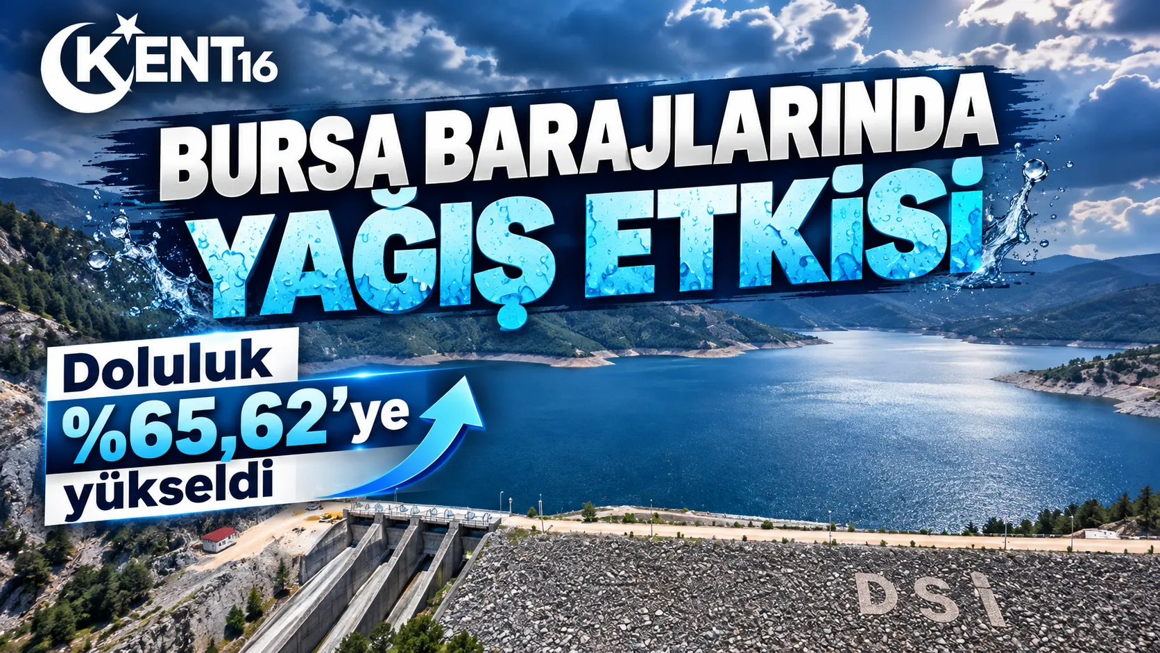 Bursa barajlarında yağış etkisi! Doluluk oranı yüzde 65,62’ye yükseldi