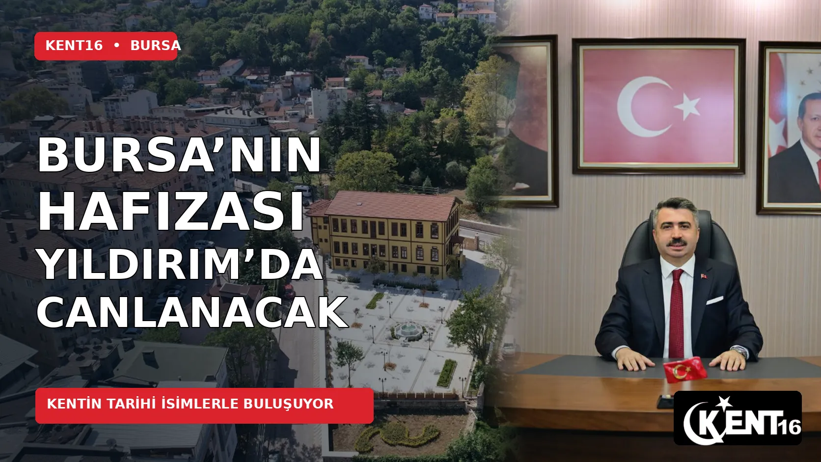 Bursa’nın hafızası Yıldırım’da canlanacak