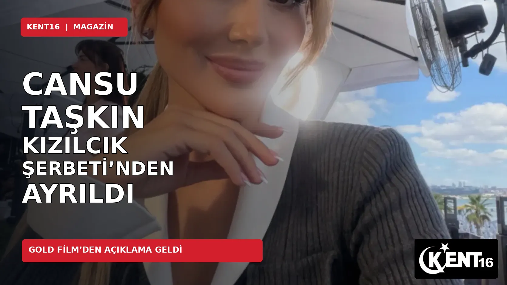 Cansu Taşkın, Kızılcık Şerbeti’nden neden ayrıldı? Gold Film açıklama yaptı
