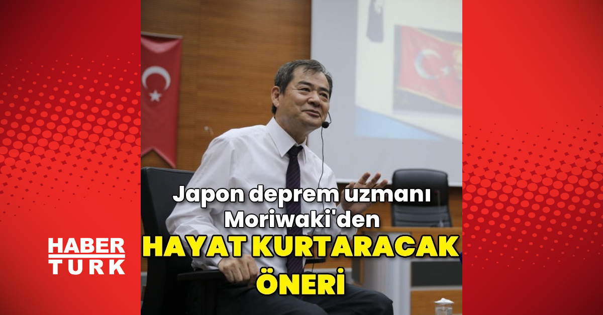 Japon deprem uzmanı Moriwaki'den sismik izolatörün yaygınlaştırılması önerisi – Öne Çıkan Haberler